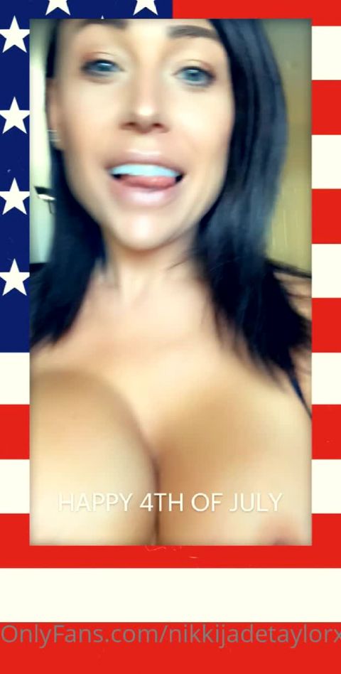 OnlyFans nikkijadetaylorxxx-04-07-2020-499381186-Happy 4th of July